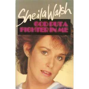  God Put A Fighter In Me (9780340417614) Sheila Walsh 