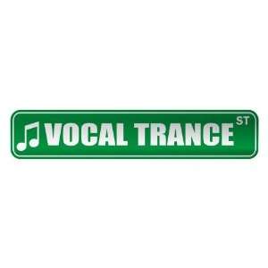   VOCAL TRANCE ST  STREET SIGN MUSIC