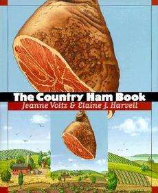The Country Ham Book NEW by Jeanne Voltz 9780807848272  
