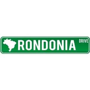  New  Rondonia Drive   Sign / Signs  Brazil Street Sign 