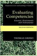 Evaluating Competencies Forensic Assessments and Instruments