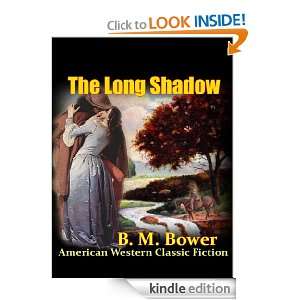 The Long Shadow, A Vigorous Western Story An American Western Classic 