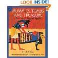 Mummies, Tombs, and Treasure Secrets of Ancient Egypt (Vol 1) by Lila 