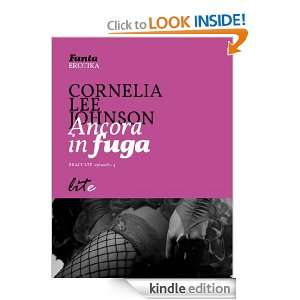 Ancora in fuga (Italian Edition) Cornelia Lee Johnson  