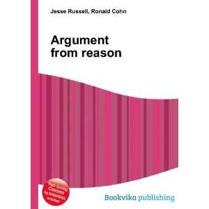  Argument from reason Ronald Cohn Jesse Russell Books