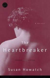   The Heartbreaker by Susan Howatch, Random House 