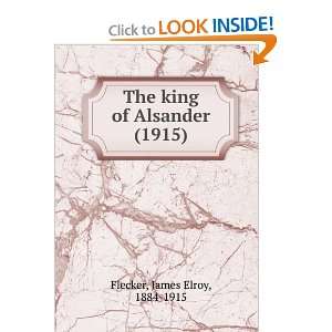   Alsander (1915) (9781275159457) James Elroy, 1884 1915 Flecker Books