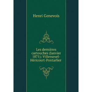   1871) Villersexel HÃ©ricourt Pontarlier . Henri Genevois Books