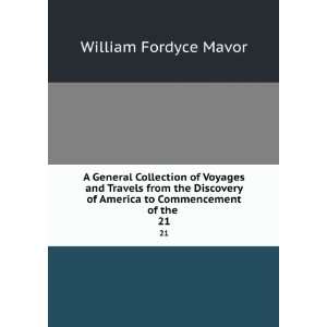   of America to Commencement of the . 21 William Fordyce Mavor Books