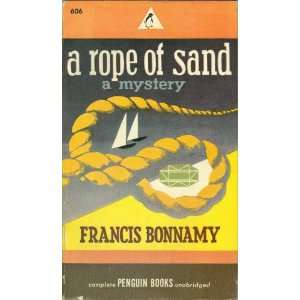  A Rope of Sand Francis Bonnamy Books