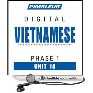 Vietnamese Phase 1, Unit 18 Learn to Speak and Understand Vietnamese 