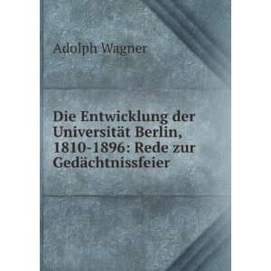   Friedrich Wilhelms UniversitÃ¤t Am 3. August . Rector Adolph Wagner