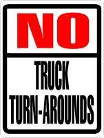No Truck Turn Arounds Sign No U Turns Turn around  