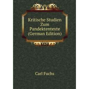   Studien Zum Pandektentexte (German Edition) Carl Fuchs Books