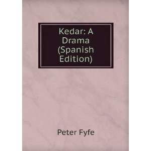  Kedar A Drama (Spanish Edition) Peter Fyfe Books