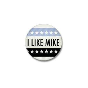  I Like Mike President Mini Button by  Patio 