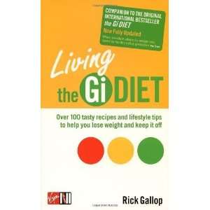  Living the Gi Diet [Paperback] Rick Gallup Books
