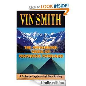 The Outrageous Views of Professor Fogelman Vin Smith  