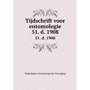   entomologie. 51. d. 1908 Nederlandse Entomologische Vereniging Books