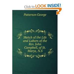   of the Rev. John Campbell, of St. Marys, N.S. Patterson George Books