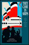   They Came in Ships by John Philip Colletta Ph.D 