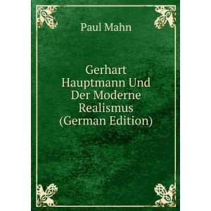 Gerhart Hauptmann Und Der Moderne Realismus (German 