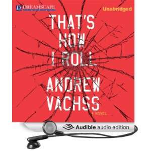   How I Roll (Audible Audio Edition) Andrew Vachss, Phil Gigante Books