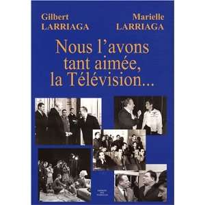   aimée, la Télévision Gilbert Larriaga Gilbert Larriaga Books