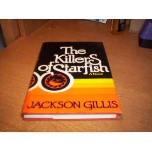  KILLERS OF STARFISH Jackson Gillis Books