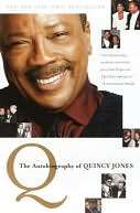   Q The Autobiography of Quincy Jones by Quincy Jones 