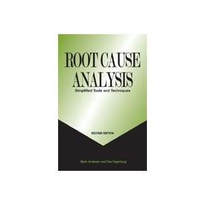 Root Cause Analysis Simplified Tools and Techniques, Second Edition 
