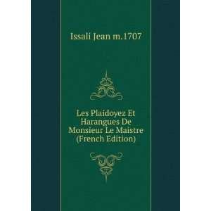  Les Plaidoyez Et Harangues De Monsieur Le Maistre (French 