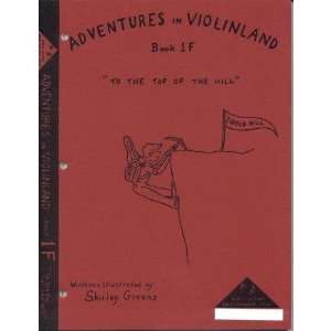  Givens, Shirley   Adventures in Violinland, Book 1F To 