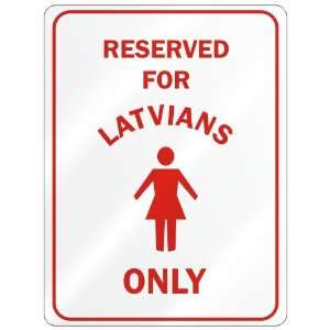     RESERVED ONLY FOR LATVIAN GIRLS  LATVIA