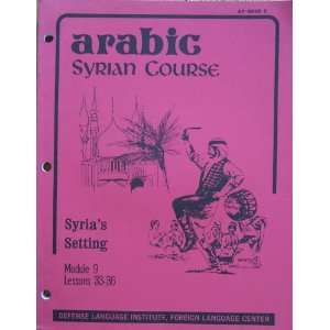  Arabic   Syrian Course (Syria s Setting, Module 9 Lessons 