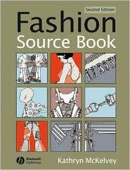 Fashion Source Book, (1405126930), Kathryn McKelvey, Textbooks 