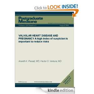 VALVULAR HEART DISEASE AND PREGNANCY A high index of suspicion is 
