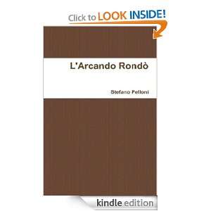 Arcano Rondò (Italian Edition) Stefano Pelloni  Kindle 