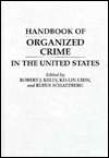 Handbook of Organized Crime in the United States, (0313283664), Ko Lin 