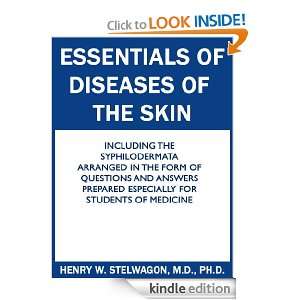 ESSENTIALS OF DISEASES OF THE SKIN  INCLUDING THE SYPHILODERMATA 