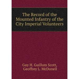   Imperial Volunteers Geoffrey L. McDonell Guy H. Guillum Scott Books