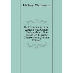    Ethische Untersuchung (German Edition) Michael Waldmann Books