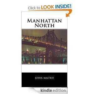 Manhattan North John Mackie  Kindle Store