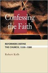   The Faith, (0570045568), Robert A. Kolb, Textbooks   