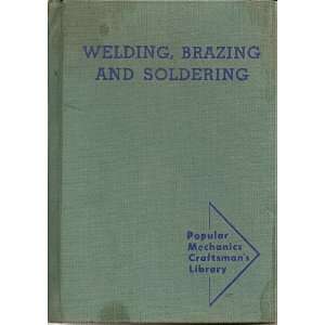  Welding Brazing & Soldering (9781124115528) Popular 