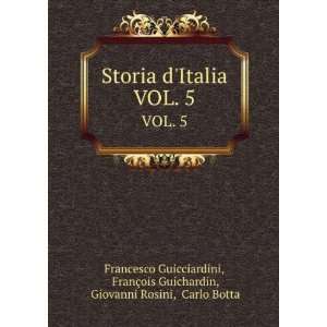   Guichardin, Giovanni Rosini, Carlo Botta Francesco Guicciardini Books