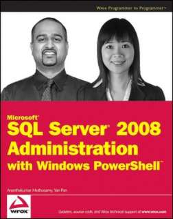   Microsoft SQL Server 2008 Administration with Windows 