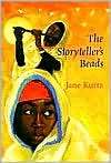   The Storytellers Beads by Jane Kurtz, Houghton 