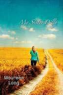   My Sister Dilly by Maureen Lang, Tyndale House 