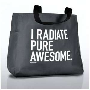 Tote Bag   Exclamations   I Radiate Pure Awesome